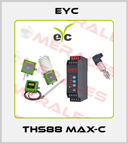 THS88 MAX-C EYC