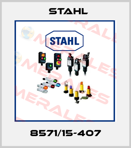8571/15-407 Stahl