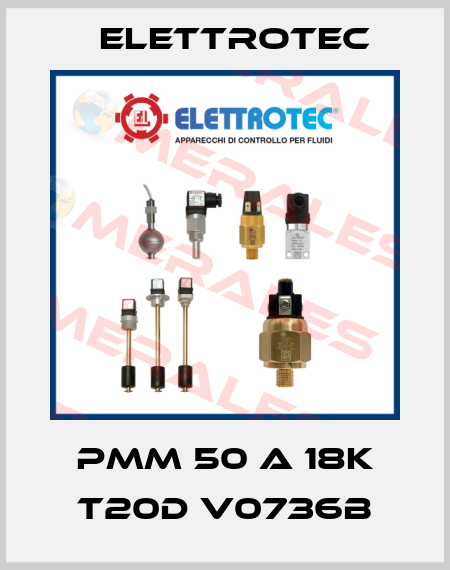 PMM 50 A 18K T20D V0736B Elettrotec