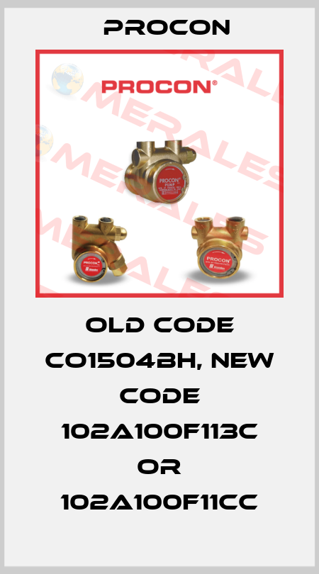 old code CO1504BH, new code 102A100F113C or 102A100F11CC Procon