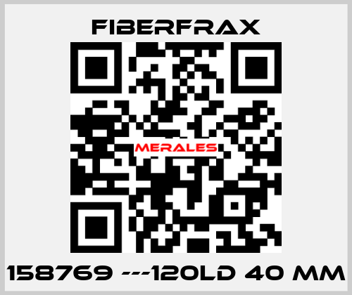 158769 ---120LD 40 MM Fiberfrax