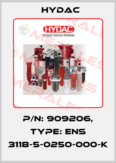 P/N: 909206, Type: ENS 3118-5-0250-000-K Hydac