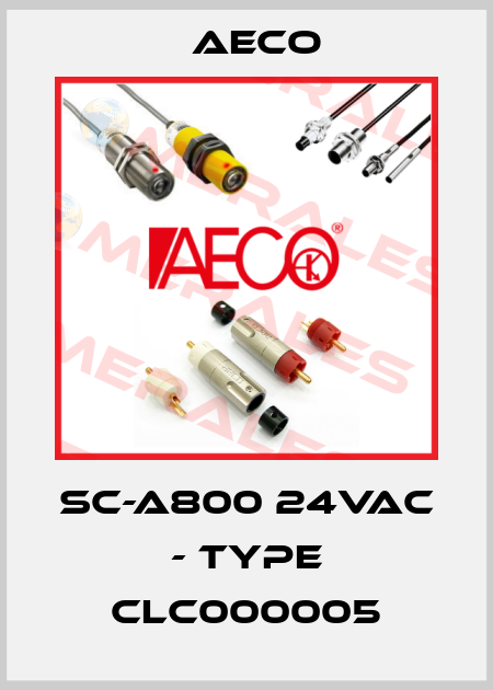 SC-A800 24Vac - Type CLC000005 Aeco