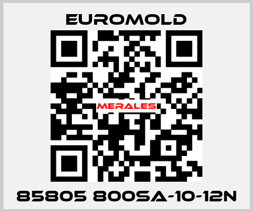 85805 800SA-10-12N EUROMOLD