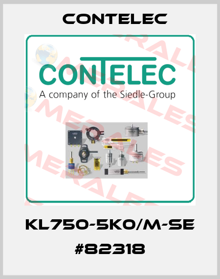 KL750-5K0/M-SE #82318 Contelec
