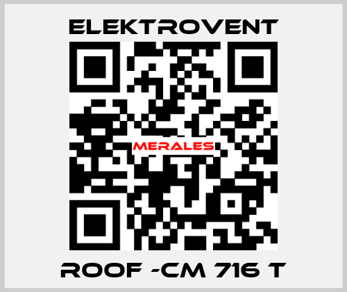 ROOF -CM 716 T ELEKTROVENT