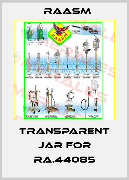 transparent jar for RA.44085 Raasm