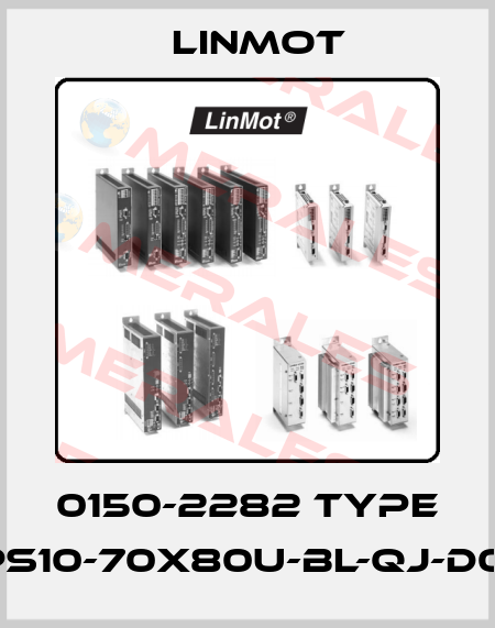 0150-2282 Type PS10-70x80U-BL-QJ-D01 Linmot