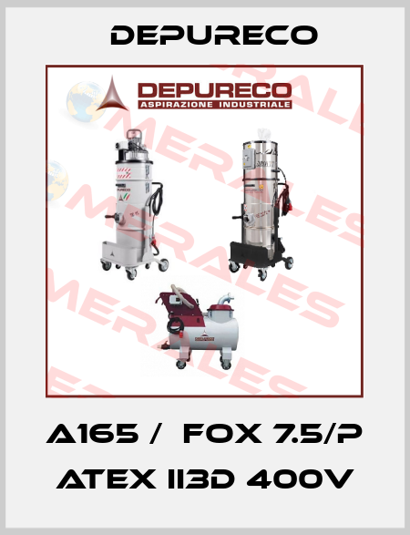A165 /  FOX 7.5/P ATEX II3D 400V Depureco
