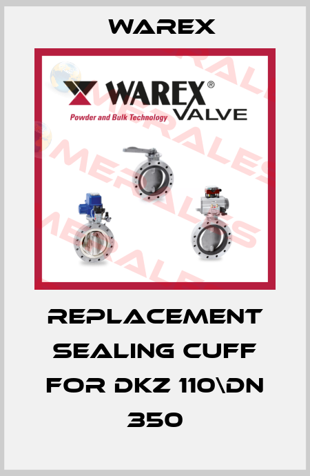 Replacement sealing cuff for DKZ 110\DN 350 Warex