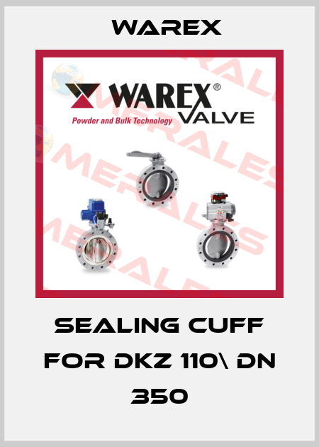 Sealing cuff for DKZ 110\ DN 350 Warex