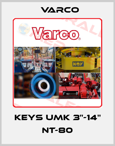Keys UMK 3"-14" NT-80 Varco