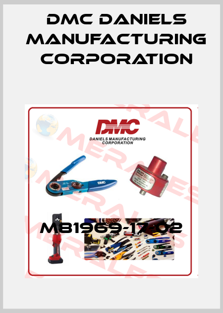 M81969-17-02 Dmc Daniels Manufacturing Corporation