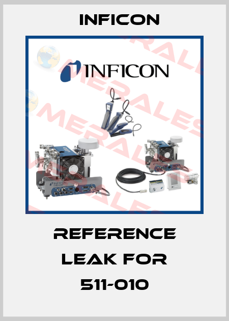 reference leak for 511-010 Inficon