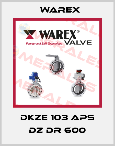 DKZE 103 APS DZ DR 600 Warex