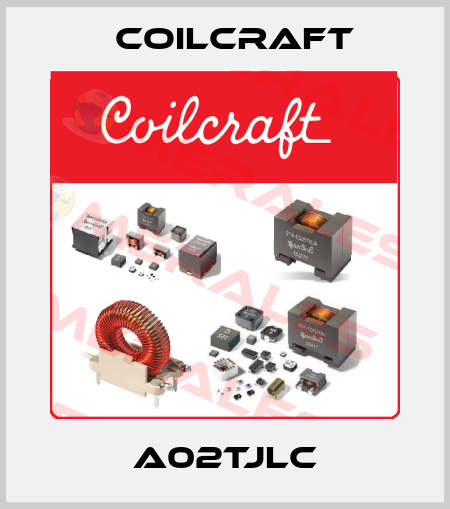 A02TJLC Coilcraft