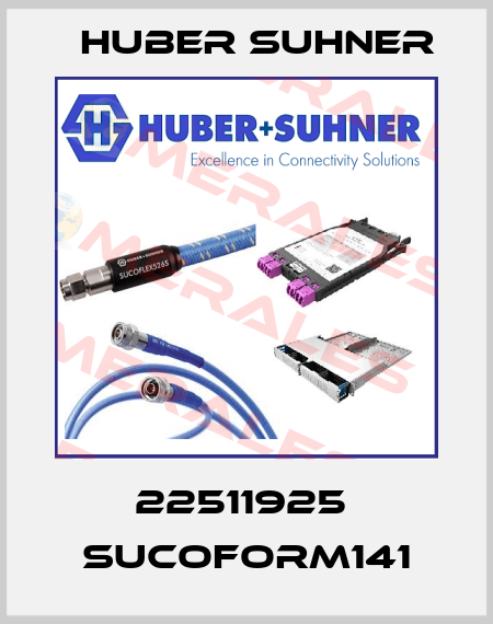22511925  SUCOFORM141 Huber Suhner