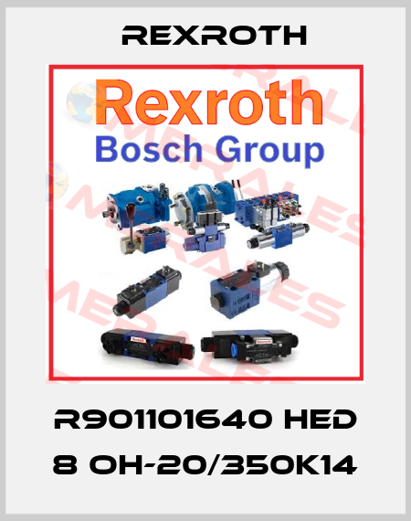 R901101640 HED 8 OH-20/350K14 Rexroth