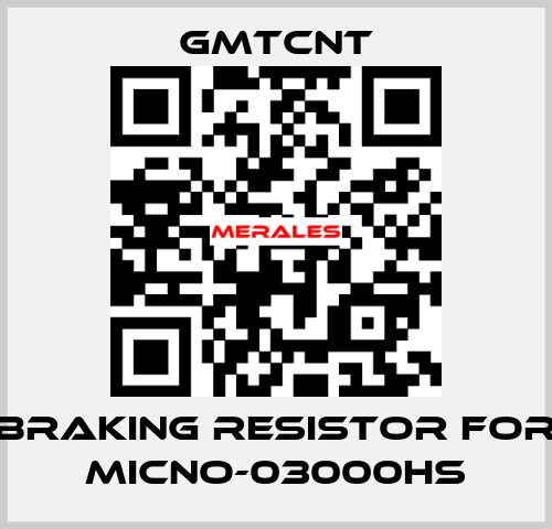 braking resistor for MICNO-03000HS GMTCNT