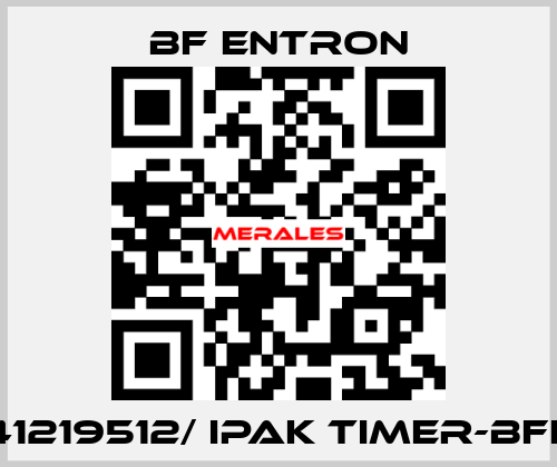 41219512/ IPAK TIMER-BFE BF Entron