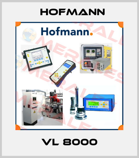 VL 8000 Hofmann