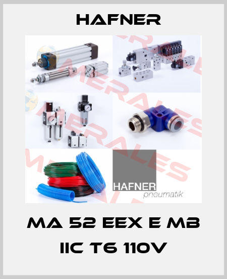 MA 52 EEx e mb IIC T6 110V Hafner