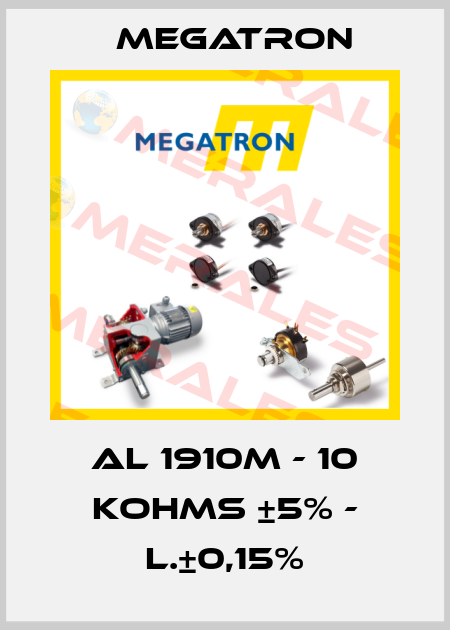 AL 1910M - 10 KOHMS ±5% - L.±0,15% Megatron
