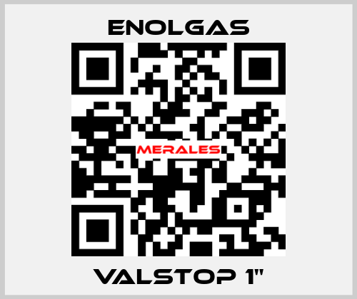 Valstop 1" Enolgas