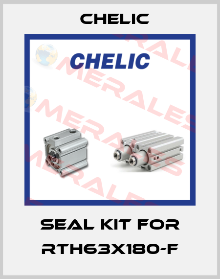 Seal kit for RTH63x180-F Chelic