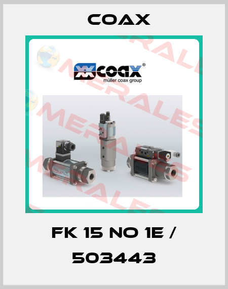 FK 15 NO 1E / 503443 Coax