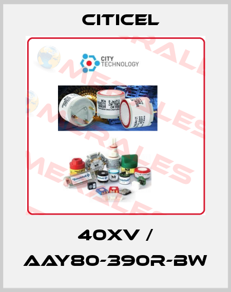 40XV / AAY80-390R-BW Citicel