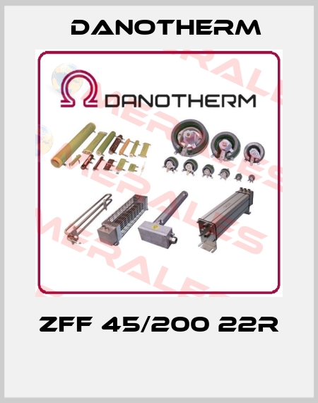 ZFF 45/200 22R  Danotherm