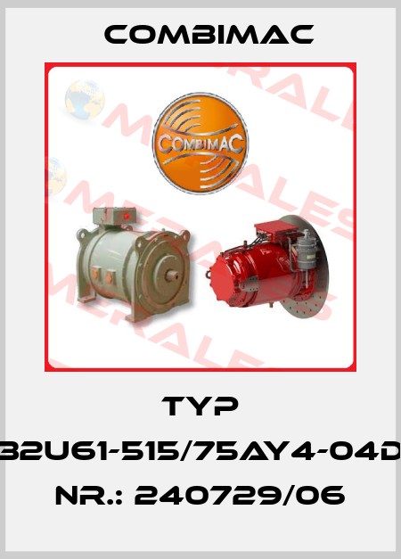 Typ 432U61-515/75AY4-04D4   Nr.: 240729/06 Combimac