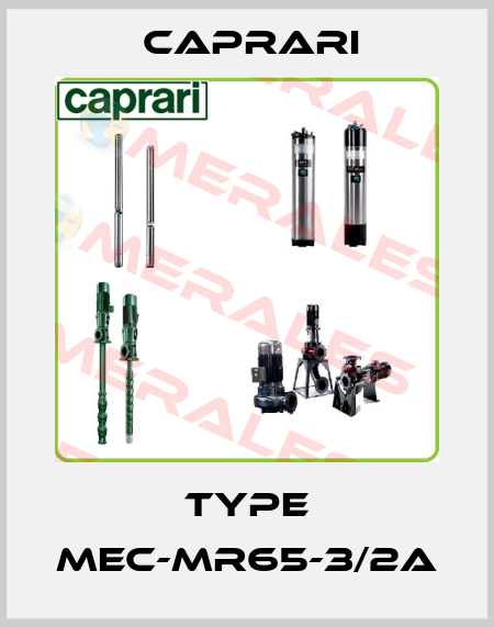 Type MEC-MR65-3/2A CAPRARI 