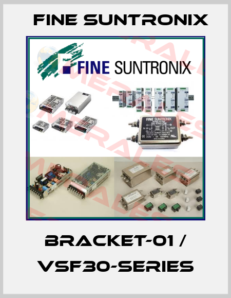 BRACKET-01 / VSF30-SERIES Fine Suntronix