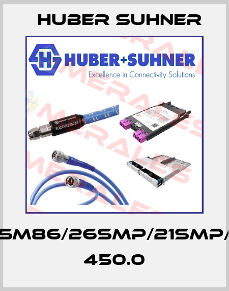 SM86/26SMP/21SMP/ 450.0 Huber Suhner
