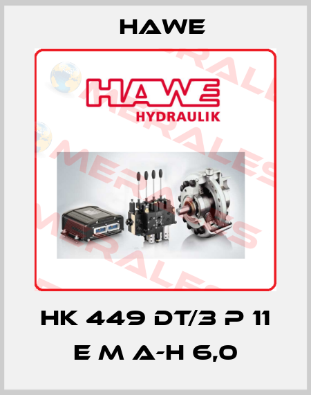HK 449 DT/3 P 11 E M A-H 6,0 Hawe