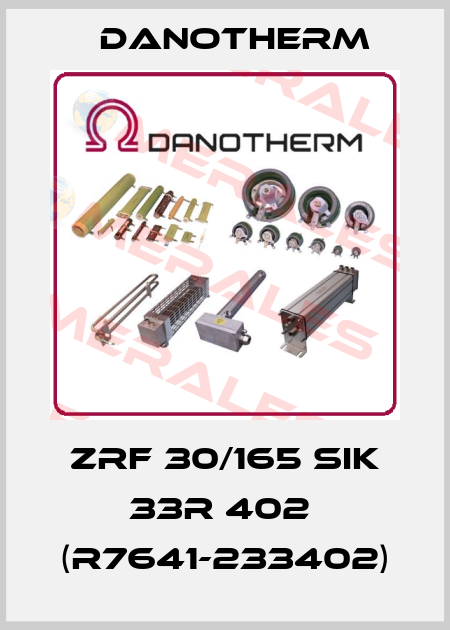 ZRF 30/165 SIK 33R 402  (R7641-233402) Danotherm