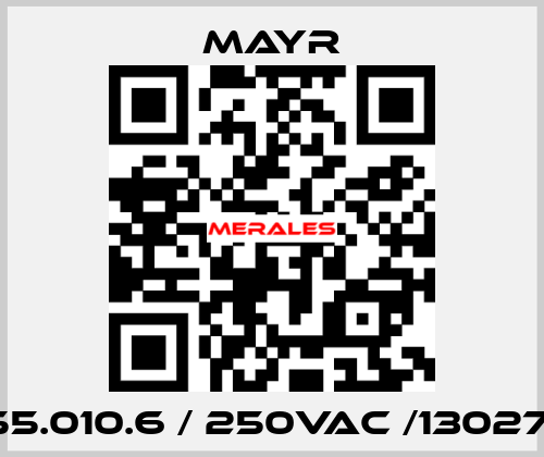 055.010.6 / 250VAC /1302721 Mayr