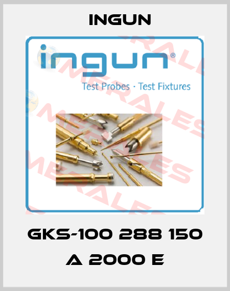 GKS-100 288 150 A 2000 E Ingun