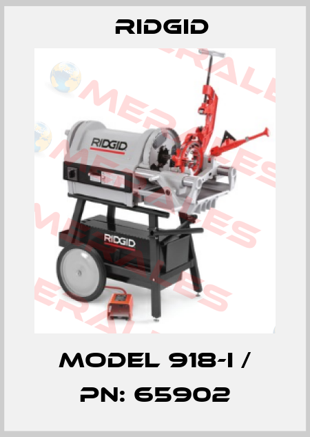Model 918-I / PN: 65902 Ridgid
