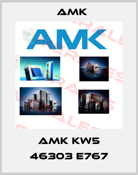 AMK KW5 46303 E767 AMK