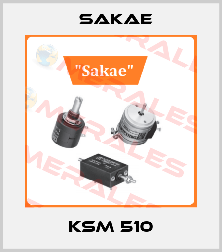 KSM 510 Sakae