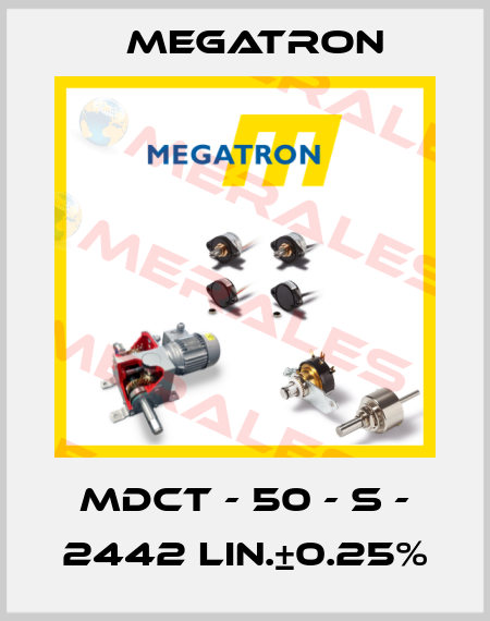 MDCT - 50 - S - 2442 LIN.±0.25% Megatron