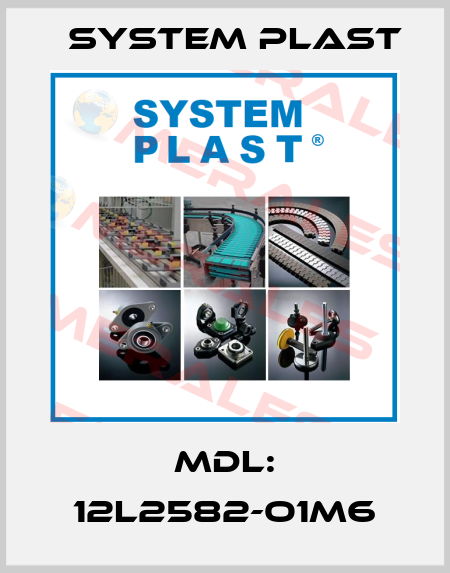MDL: 12L2582-O1M6 System Plast