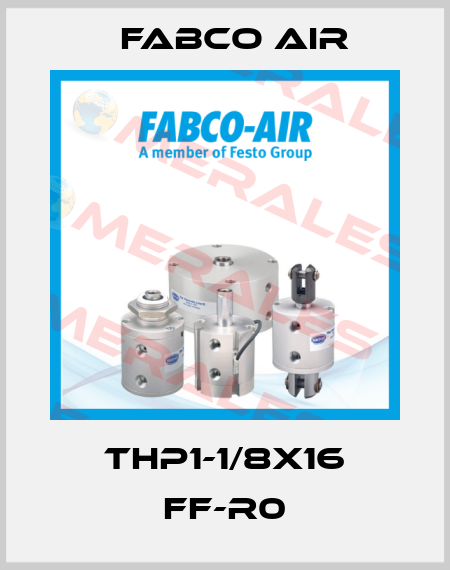 THP1-1/8X16 FF-R0 Fabco Air