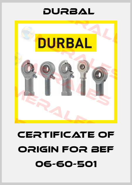Certificate of origin for BEF 06-60-501 Durbal