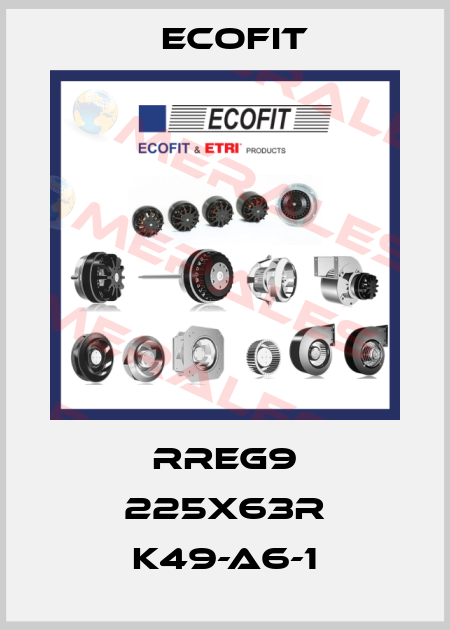 RREG9 225X63R K49-A6-1 Ecofit