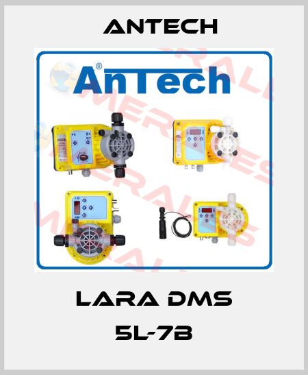 Lara DMS 5L-7B Antech