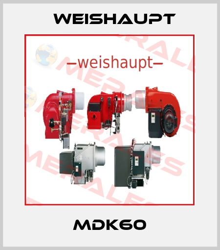 MDK60 Weishaupt